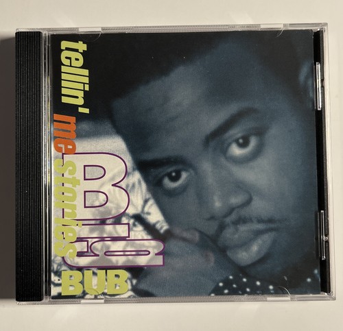 Big bub tellin - bub, me