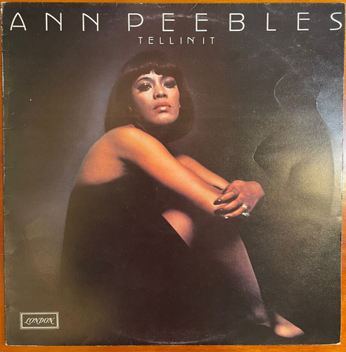Ann peebles tellin - it, 1st
